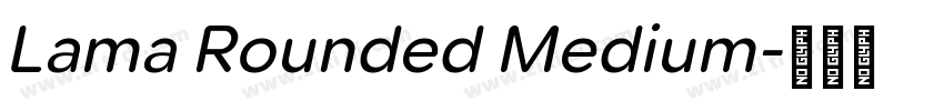 Lama Rounded Medium字体转换